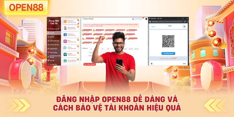 Đăng Nhập OPEN88 Dễ Dàng Và Cách Bảo Vệ Tài Khoản Hiệu Quả